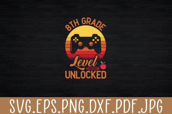 8th Grade Level Unlocked Video Gamer Svg
