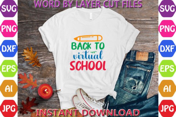 Back to Virtual School Svg Free: Graphics & T-Shirt Designs