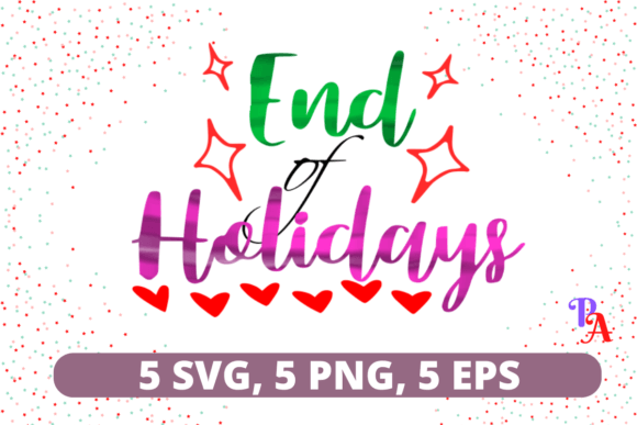 End of Holidays SVG: Graphics for Crafts and Creative Marketing