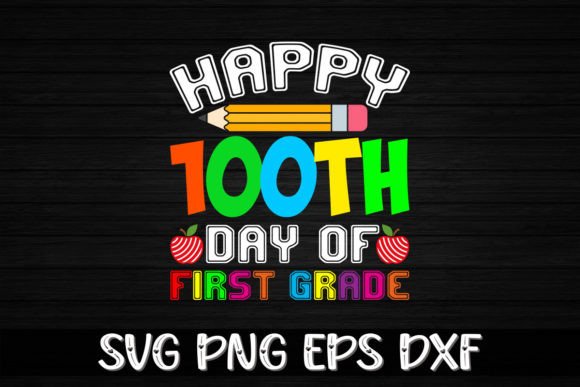 Happy 100th Day of First Grade Graphics