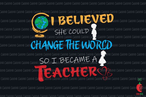 I Believed I Could Change the World Graphics
