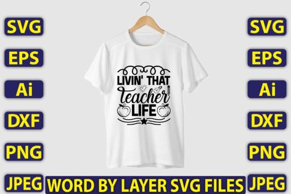 Livin That Teacher Life SVG Design Graphics