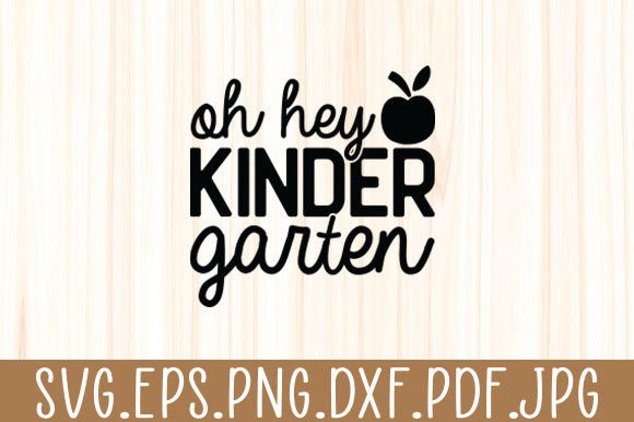 Oh Hey Kindergarten Svg