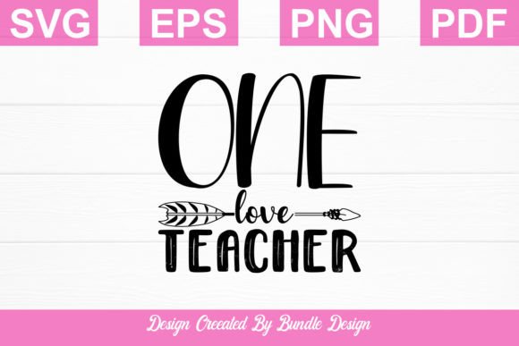 One Loved Teacher Svg T-shirt Design - Graphics & Crafts