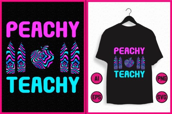 Peachy Teachy: Graphics and T-Shirt Designs