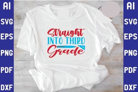Straight into Third Grade Svg Design Graphics